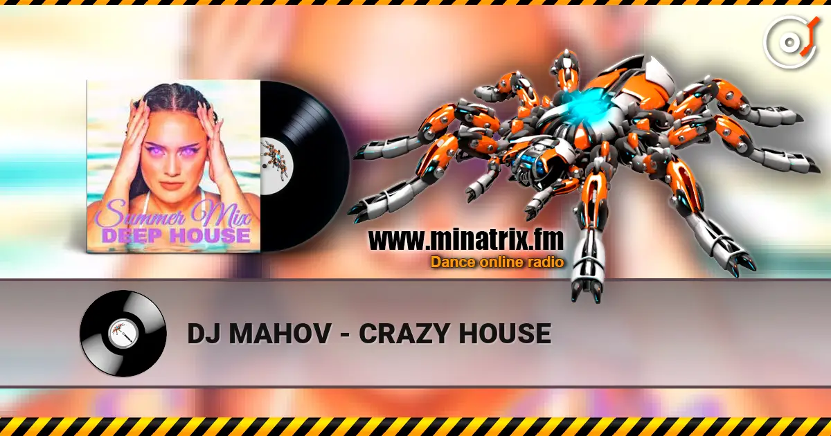 DJ MAHOV - CRAZY HOUSE ������� ���������