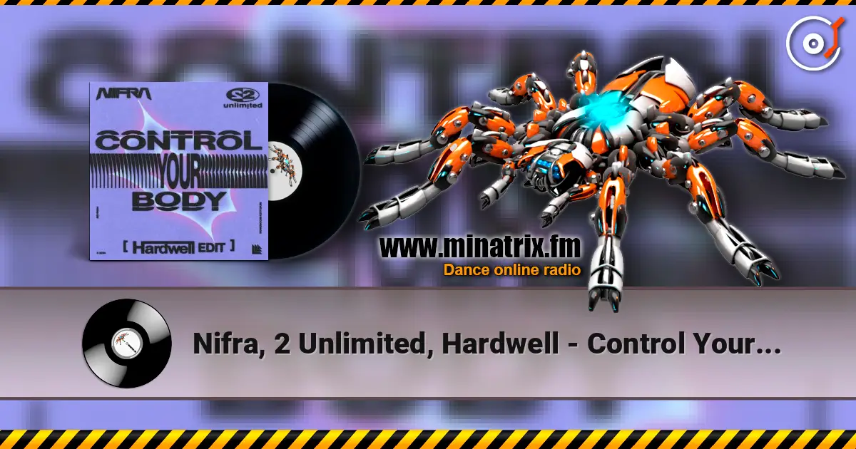 Nifra, 2 Unlimited, Hardwell - Control Your Body (Hardwell Edit) ������� ���������