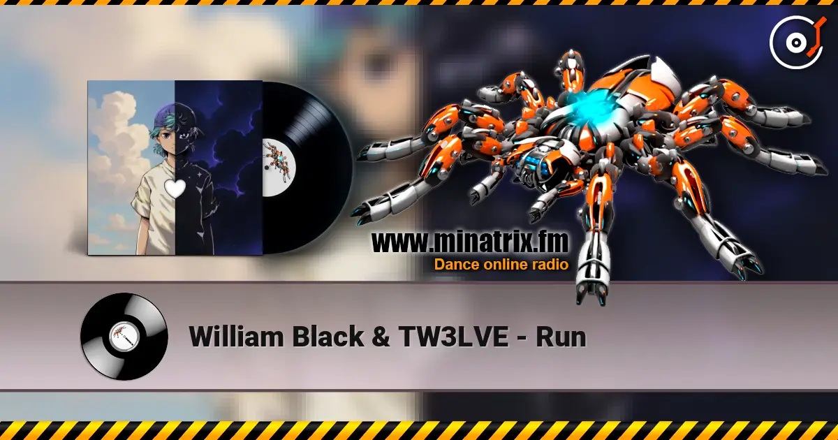 William Black & TW3LVE - Run слухати онлайн у високій якості | Minatrix.FM