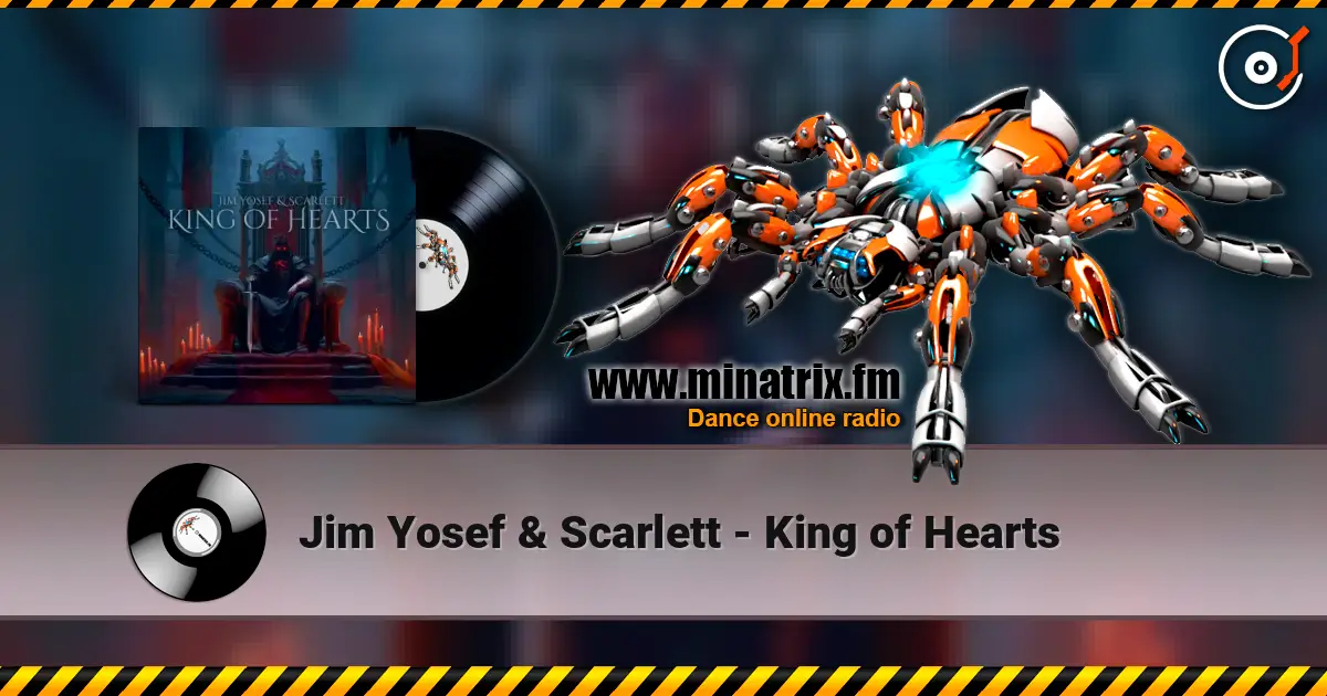 Jim Yosef & Scarlett - King of Hearts слухати онлайн у високій якості | Minatrix.FM