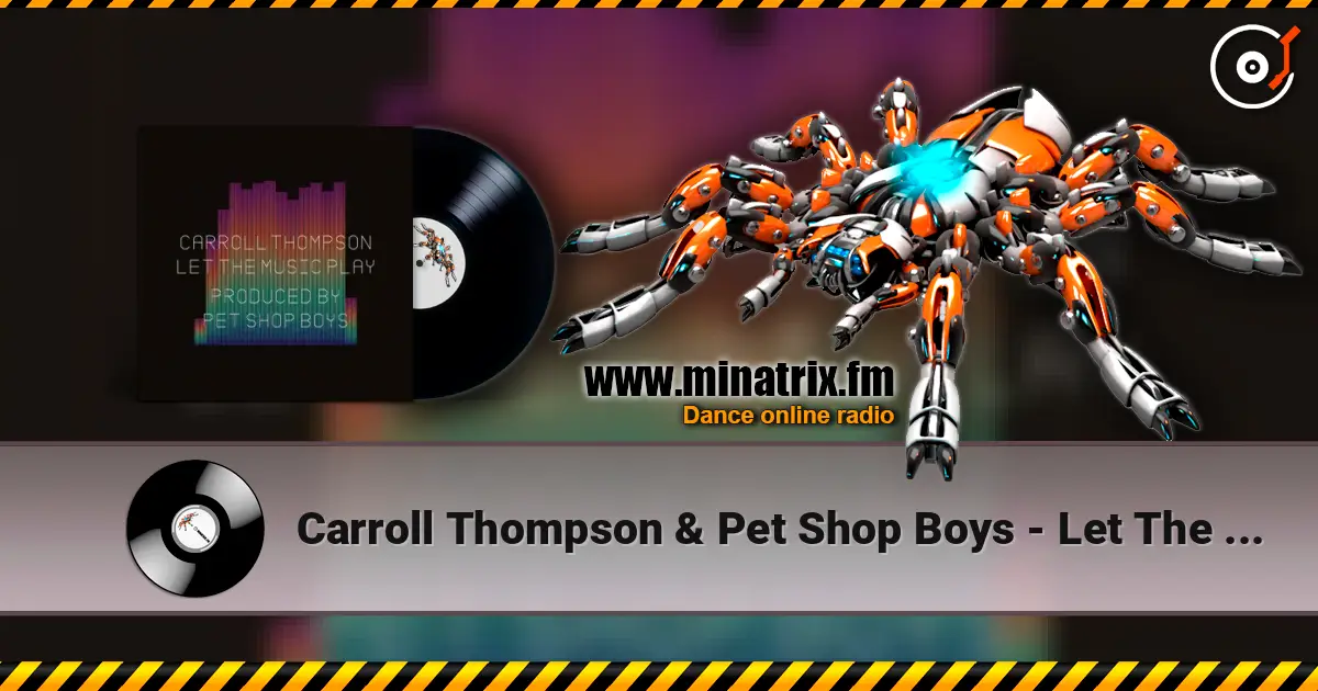 Carroll Thompson & Pet Shop Boys - Let The Music Play ������� ���������