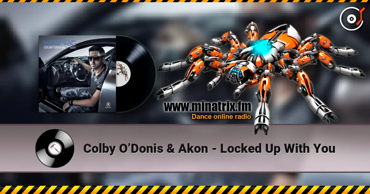 Colby O’Donis & Akon - Locked Up With You слухати онлайн у високій якості | Minatrix.FM