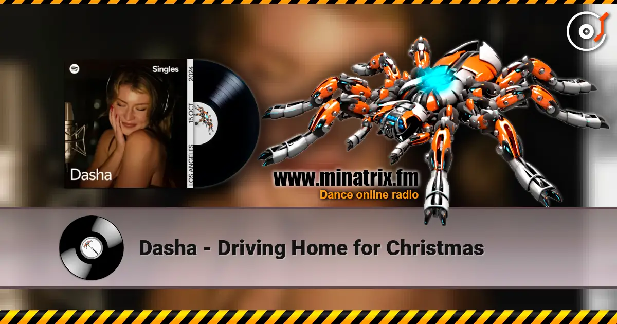 Dasha - Driving Home for Christmas слухати онлайн у високій якості | Minatrix.FM