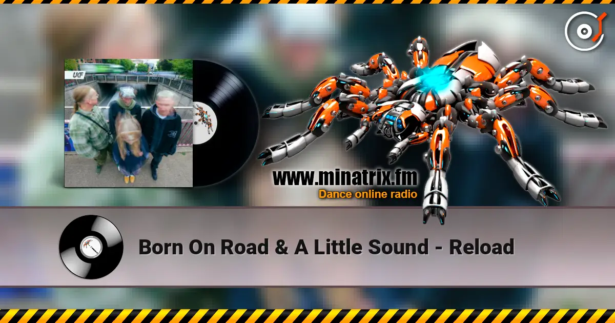 Born On Road & A Little Sound - Reload listen online in high quality | Minatrix.FM