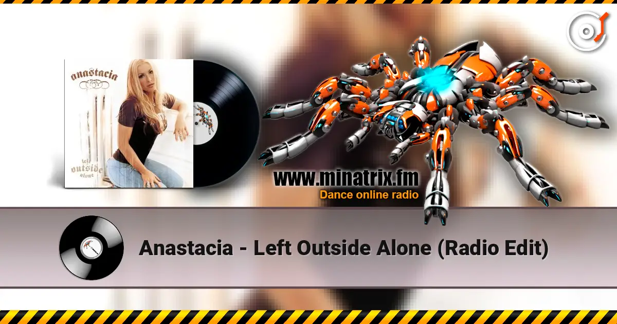 Anastacia - Left Outside Alone (Radio Edit) слухати онлайн у високій якості | Minatrix.FM