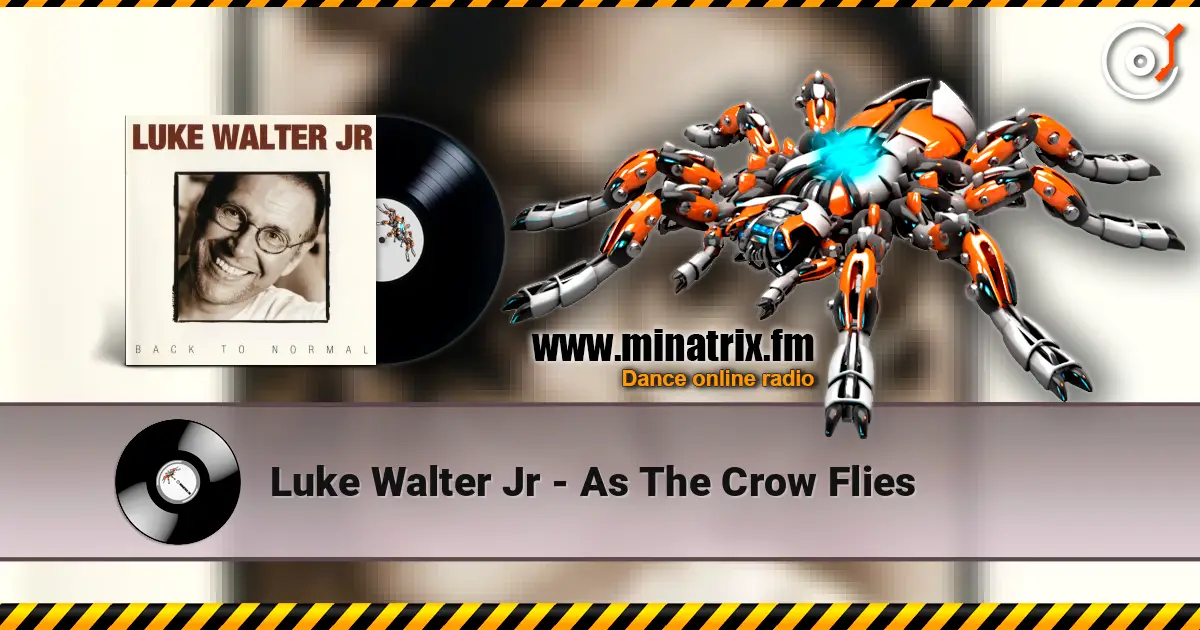 Luke Walter Jr - As The Crow Flies слухати онлайн у високій якості | Minatrix.FM