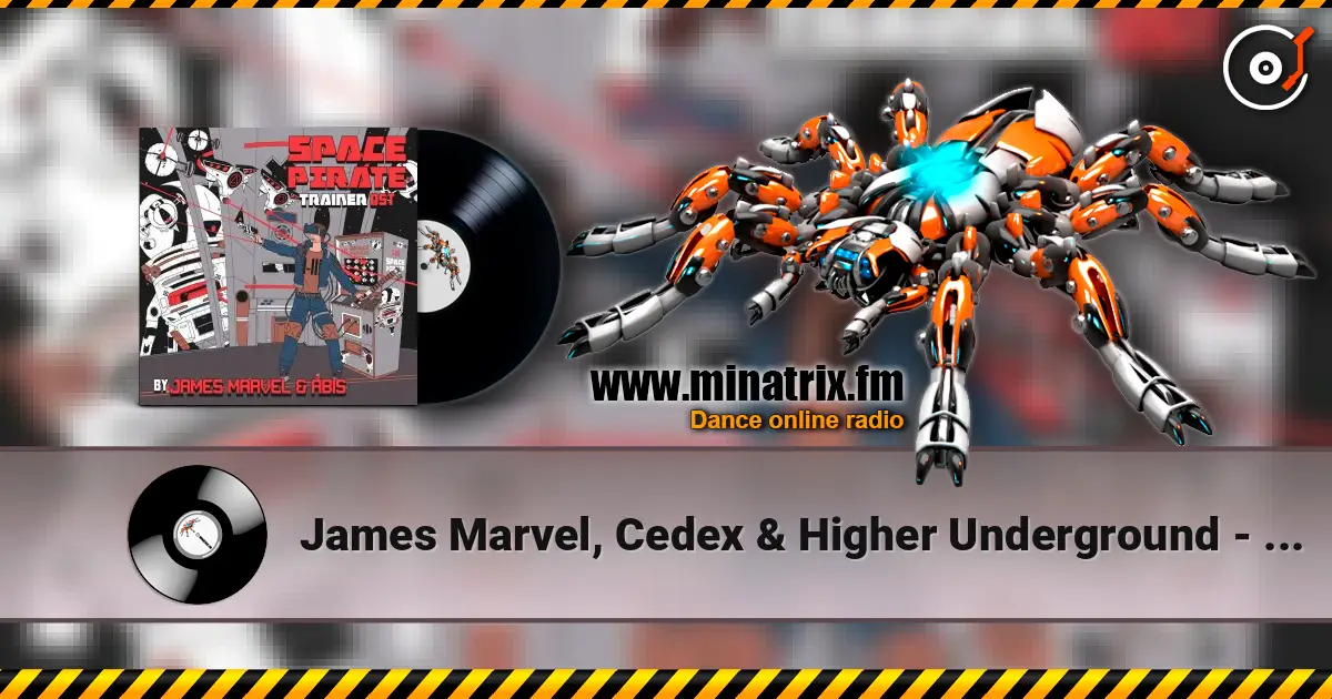 James Marvel, Cedex & Higher Underground - Red Alert слухати онлайн у високій якості | Minatrix.FM