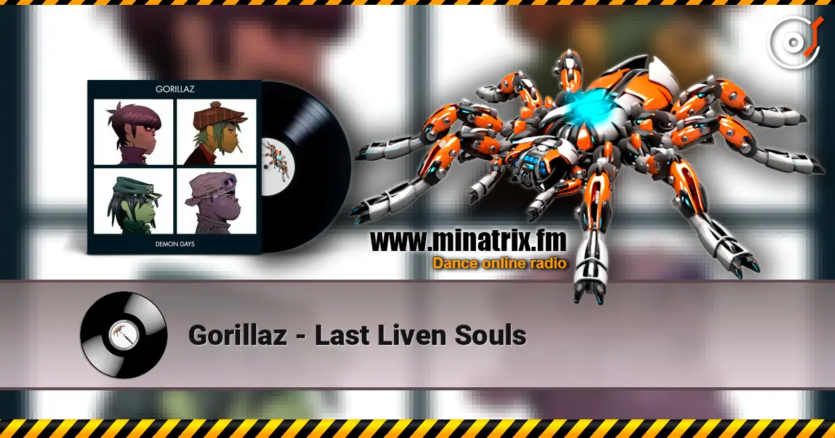 Gorillaz - Last Liven Souls слухати онлайн у високій якості | Minatrix.FM