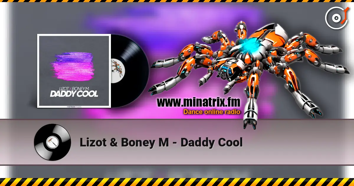 Lizot & Boney M - Daddy Cool слухати онлайн у високій якості | Minatrix.FM