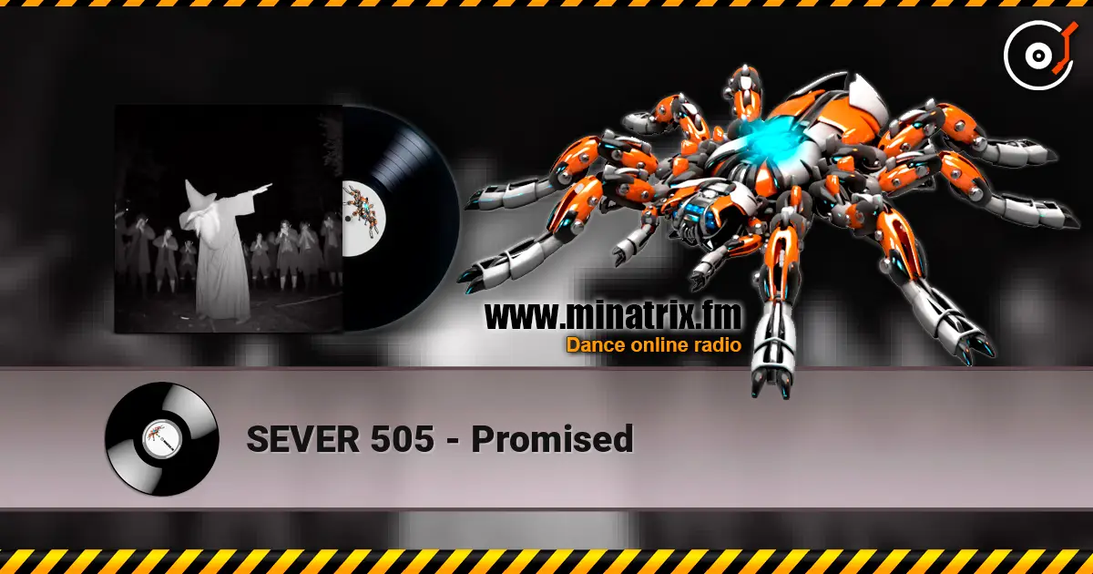 SEVER 505 - Promised слухати онлайн у високій якості | Minatrix.FM