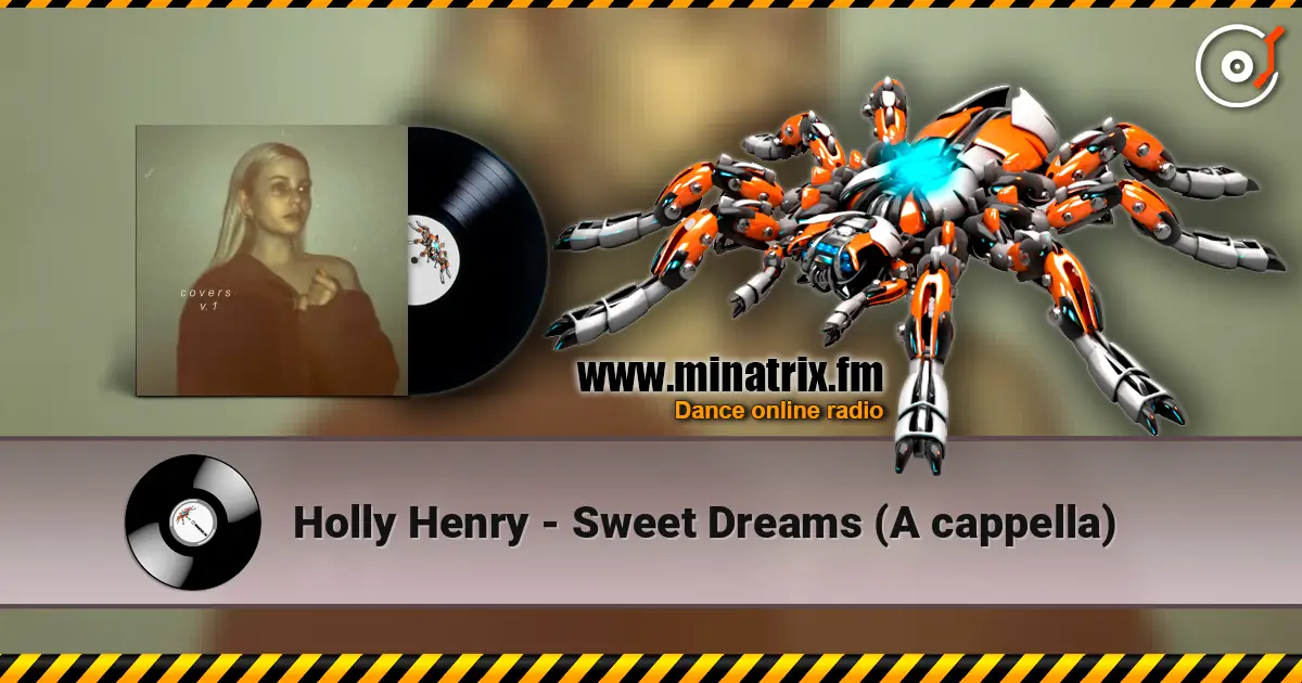 Holly Henry - Sweet Dreams (A cappella) listen online in high quality | Minatrix.FM