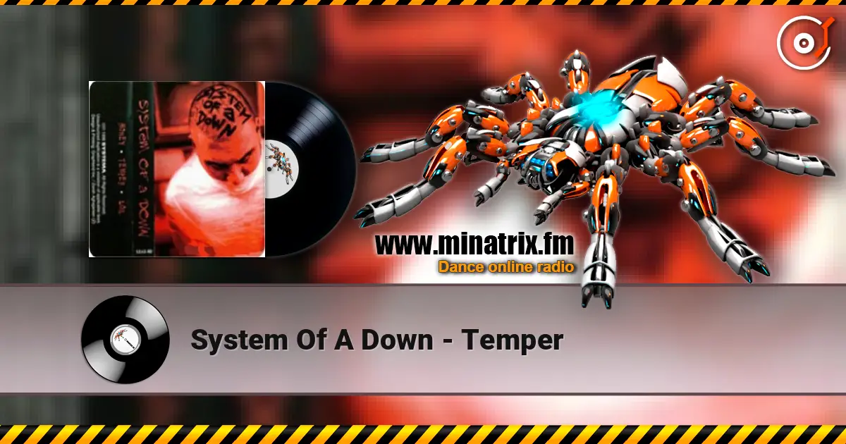 System Of A Down - Temper слухати онлайн у високій якості | Minatrix.FM