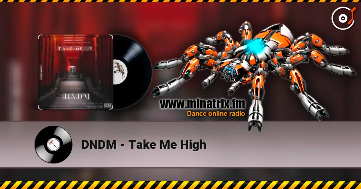 DNDM - Take Me High ������� ���������