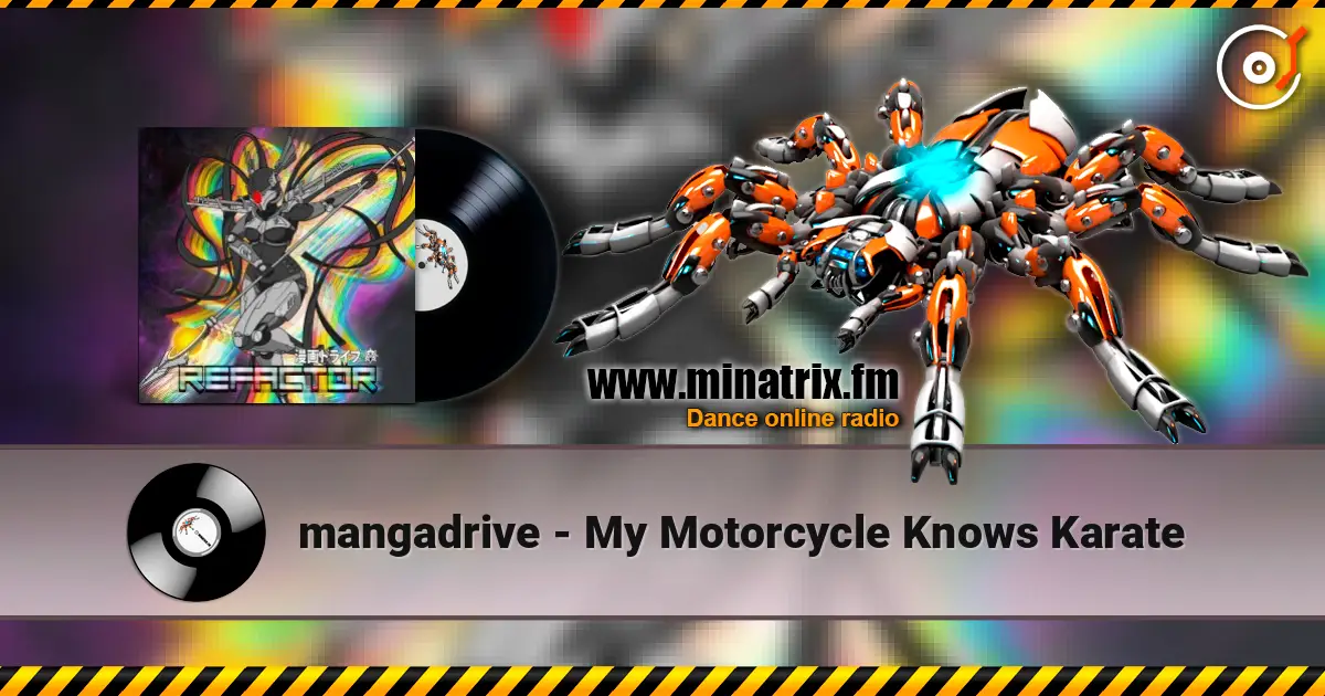 mangadrive - My Motorcycle Knows Karate слухати онлайн у високій якості | Minatrix.FM
