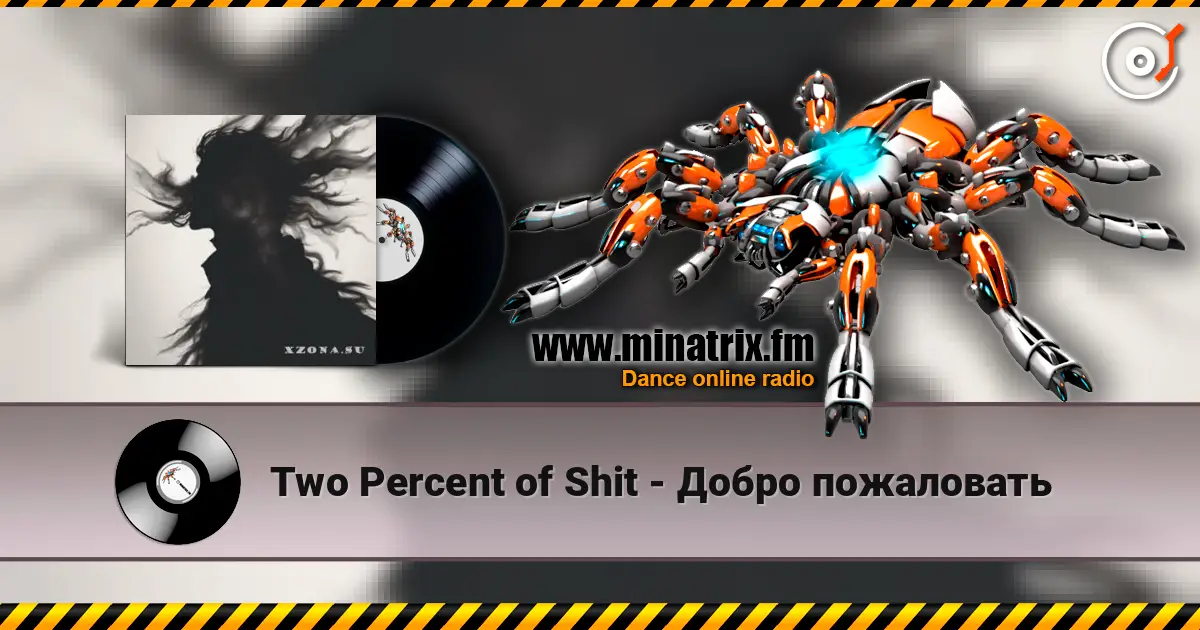 Two Percent of Shit - Добро пожаловать слухати онлайн у високій якості | Minatrix.FM