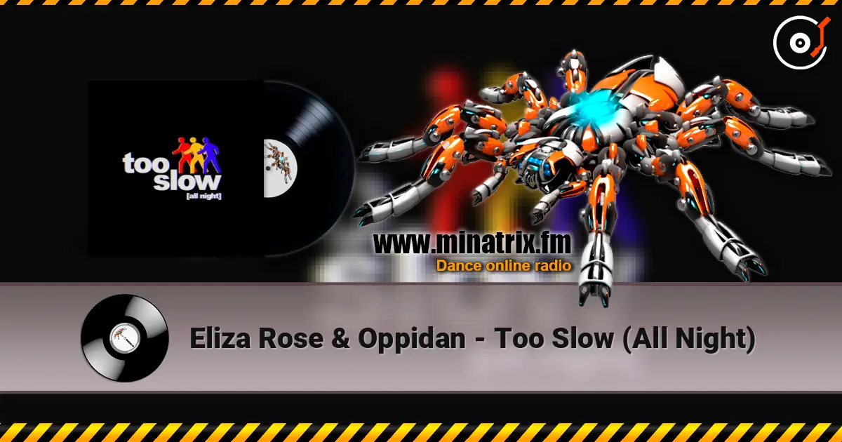 Eliza Rose & Oppidan - Too Slow (All Night) ������� ���������
