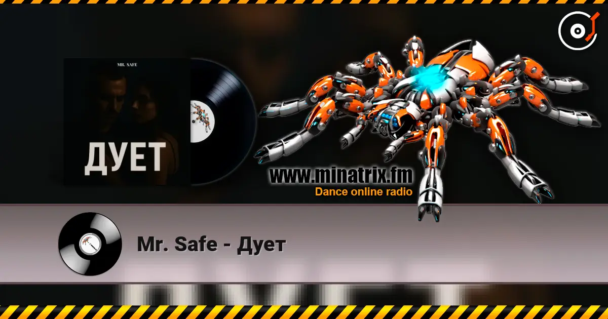 Mr. Safe - Дует слухати онлайн у високій якості | Minatrix.FM