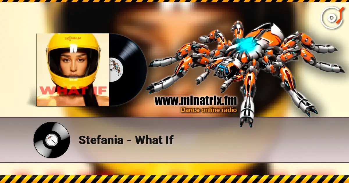 Stefania - What If слухати онлайн у високій якості | Minatrix.FM