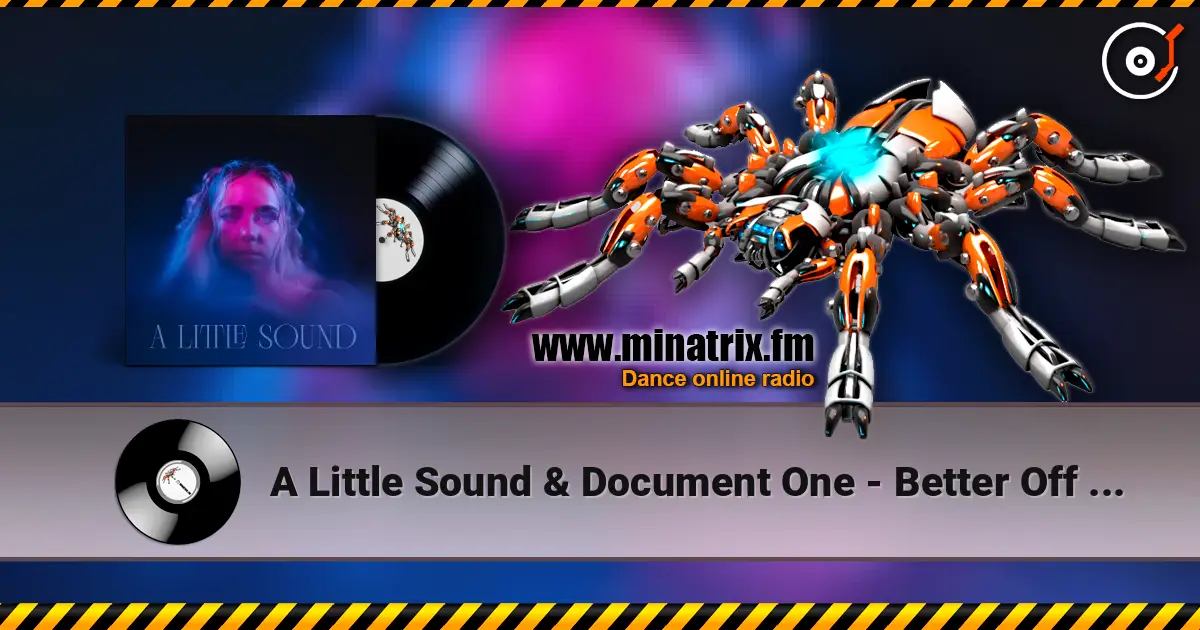 A Little Sound & Document One - Better Off Alone ������� ���������