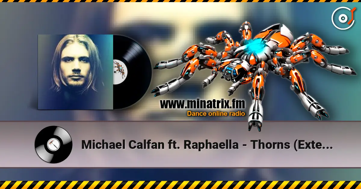 Michael Calfan ft. Raphaella - Thorns (Extended Mix) ������� ���������