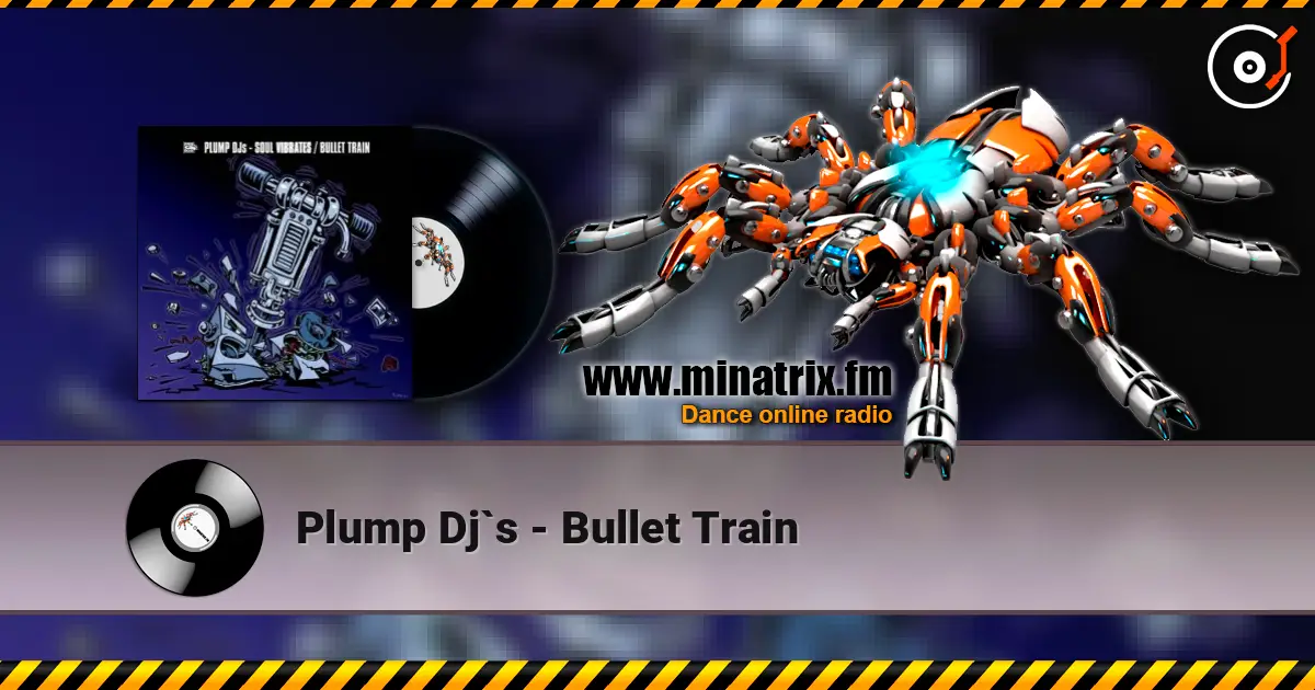 Plump Dj`s - Bullet Train ������� ���������