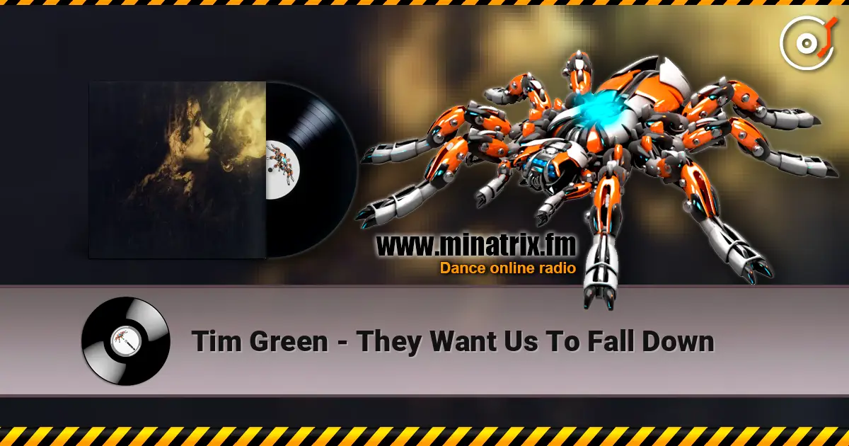 Tim Green - They Want Us To Fall Down ������� ���������