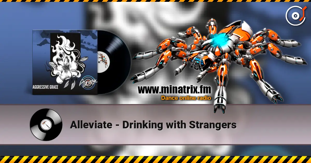 Alleviate - Drinking with Strangers слухати онлайн у високій якості | Minatrix.FM