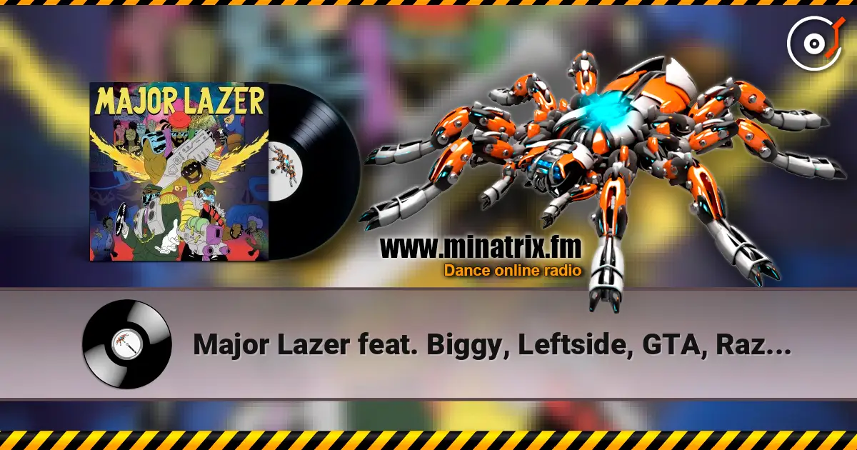 Major Lazer feat. Biggy, Leftside, GTA, Razz - Jet Blue Jet ������� ���������