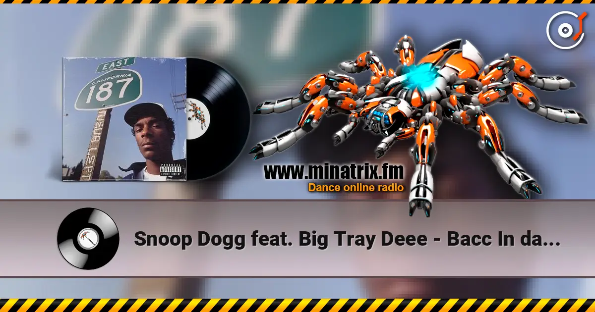 Snoop Dogg feat. Big Tray Deee - Bacc In da Dayz ������� ���������