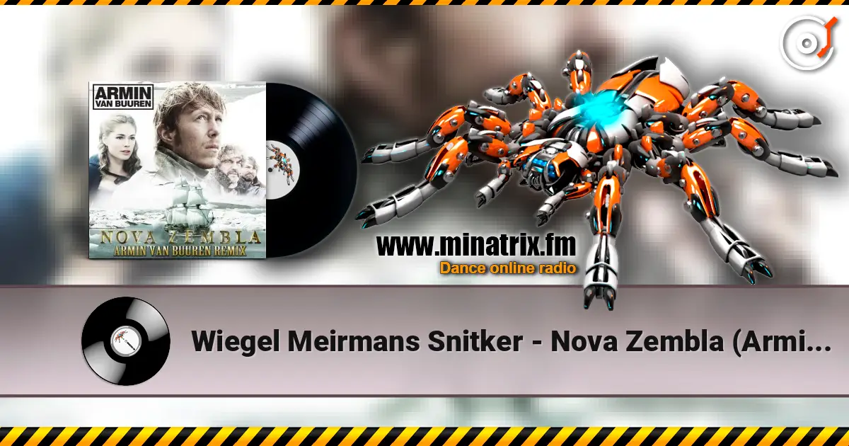 Wiegel Meirmans Snitker - Nova Zembla (Armin van Buuren Radio Edit) ������� ���������