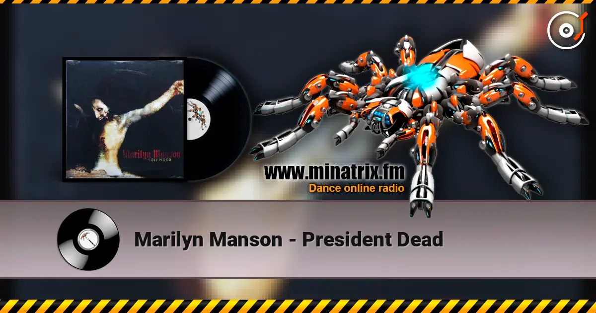 Marilyn Manson - President Dead ������� ���������
