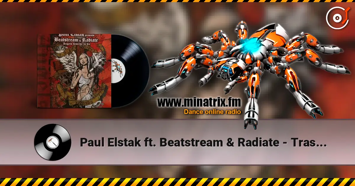 Paul Elstak ft. Beatstream & Radiate - Trashing My Scene ������� ���������