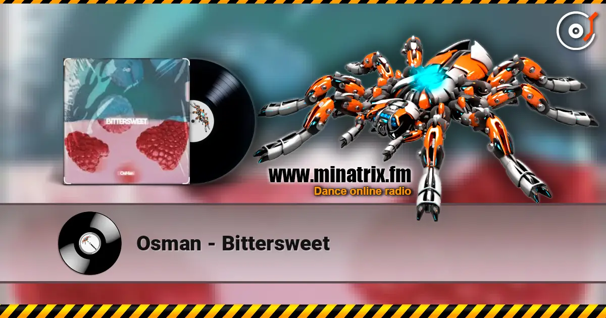 Osman - Bittersweet слухати онлайн у високій якості | Minatrix.FM