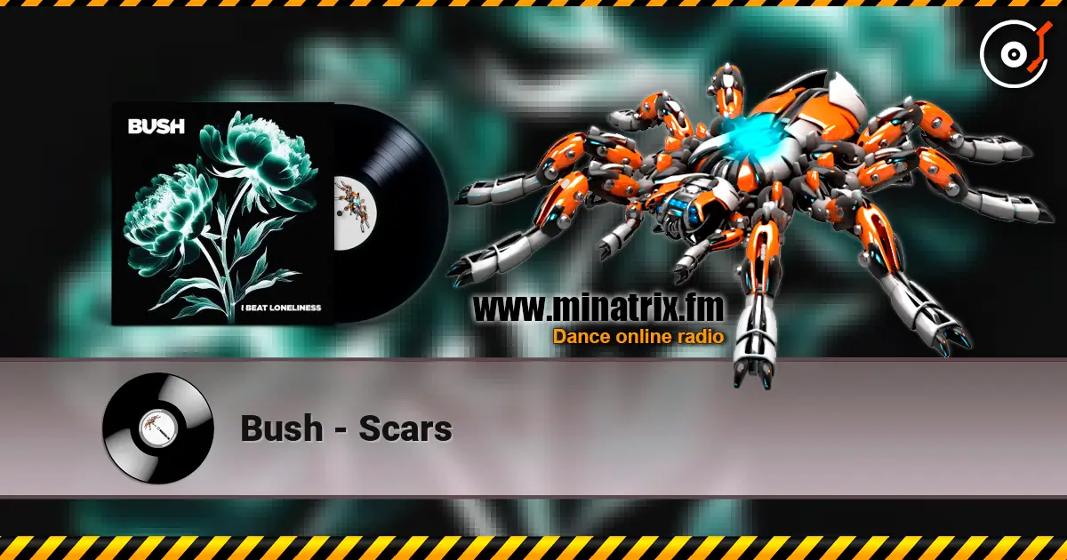 Bush - Scars слухати онлайн у високій якості | Minatrix.FM