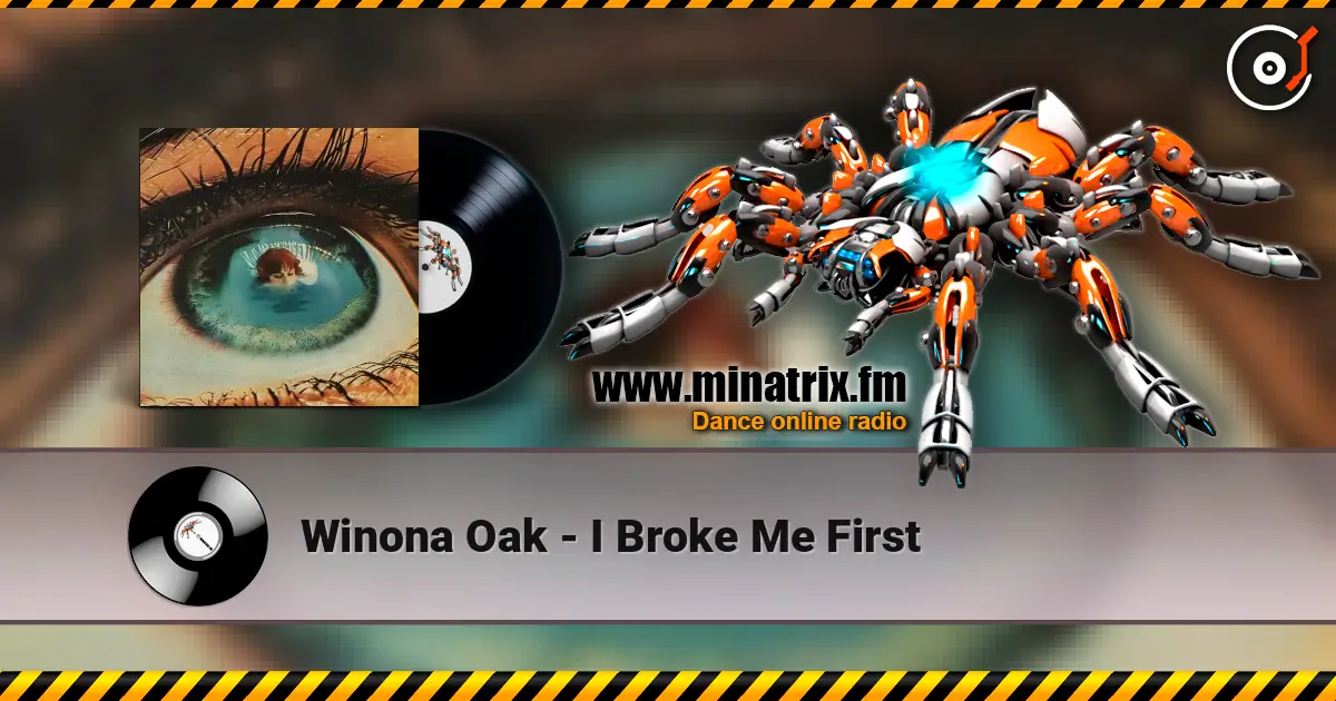 Winona Oak - I Broke Me First listen online in high quality | Minatrix.FM