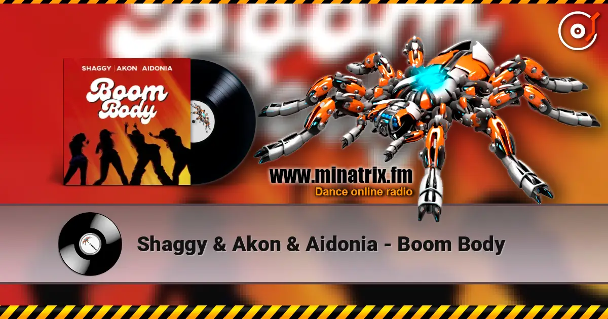 Shaggy & Akon & Aidonia - Boom Body слухати онлайн у високій якості | Minatrix.FM