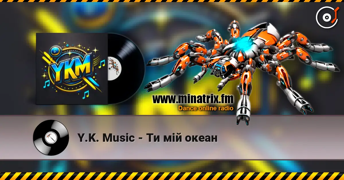 Y.K. Music - Ти мій океан слухати онлайн у високій якості | Minatrix.FM