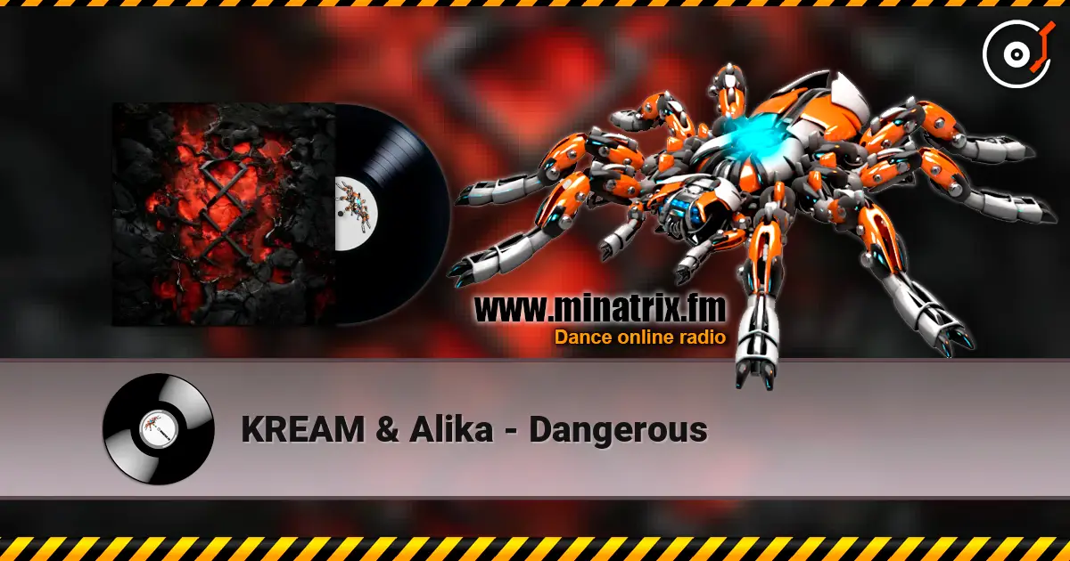 KREAM & Alika - Dangerous ������� ���������