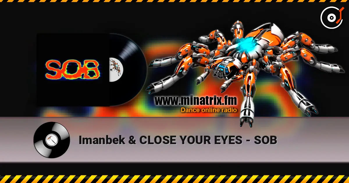 Imanbek & CLOSE YOUR EYES - SOB ������� ���������