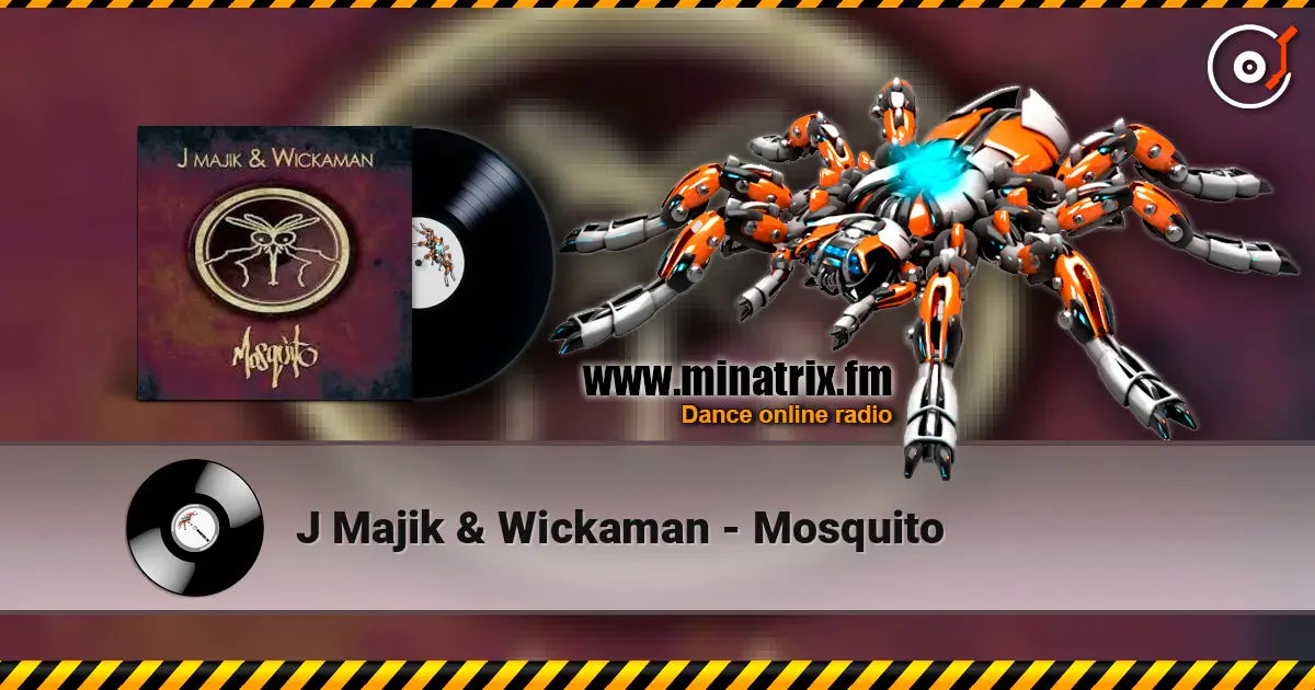 J Majik & Wickaman - Mosquito ������� ���������