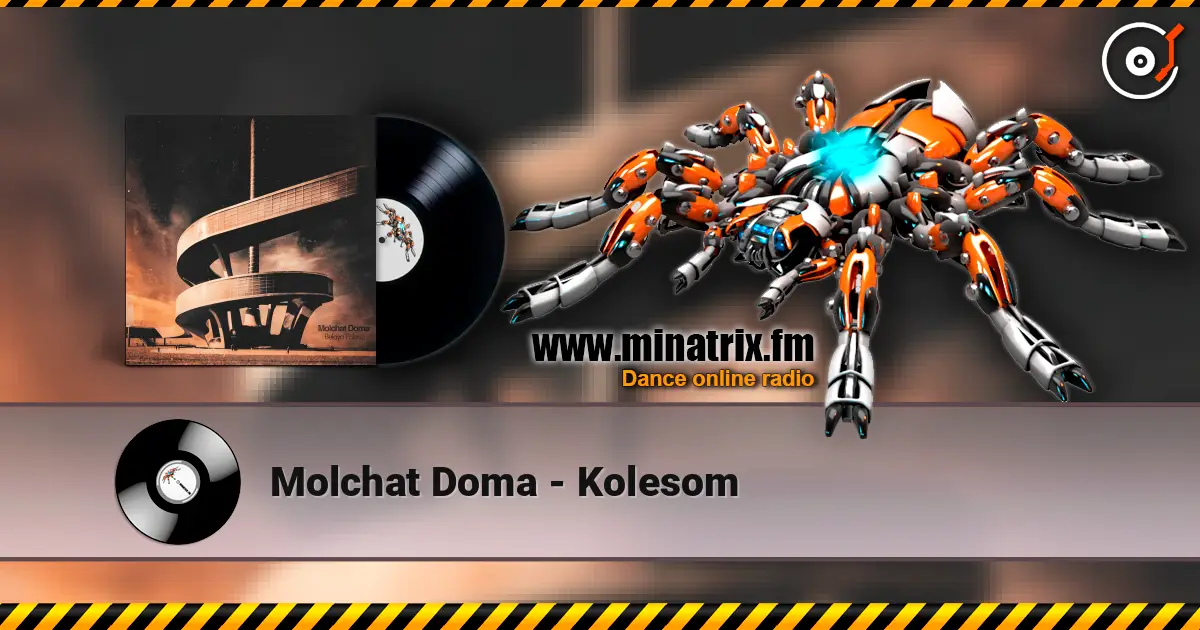 Molchat Doma - Kolesom ������� ���������