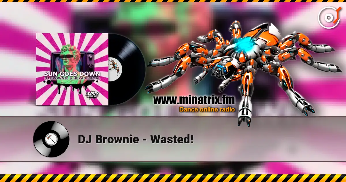 DJ Brownie - Wasted! ������� ���������