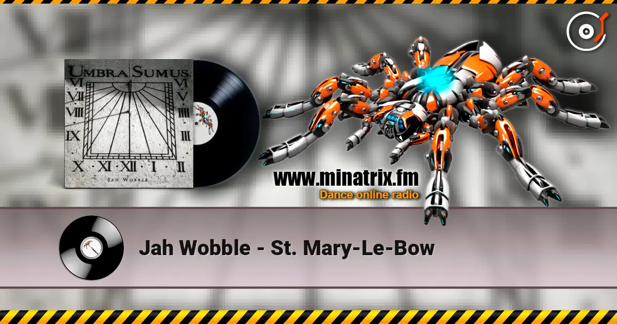 Jah Wobble - St. Mary-Le-Bow ������� ���������