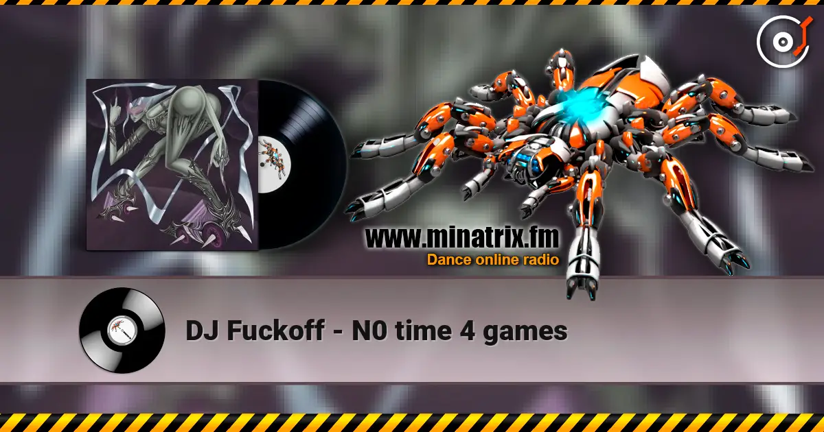 DJ Fuckoff - N0 time 4 games ������� ���������