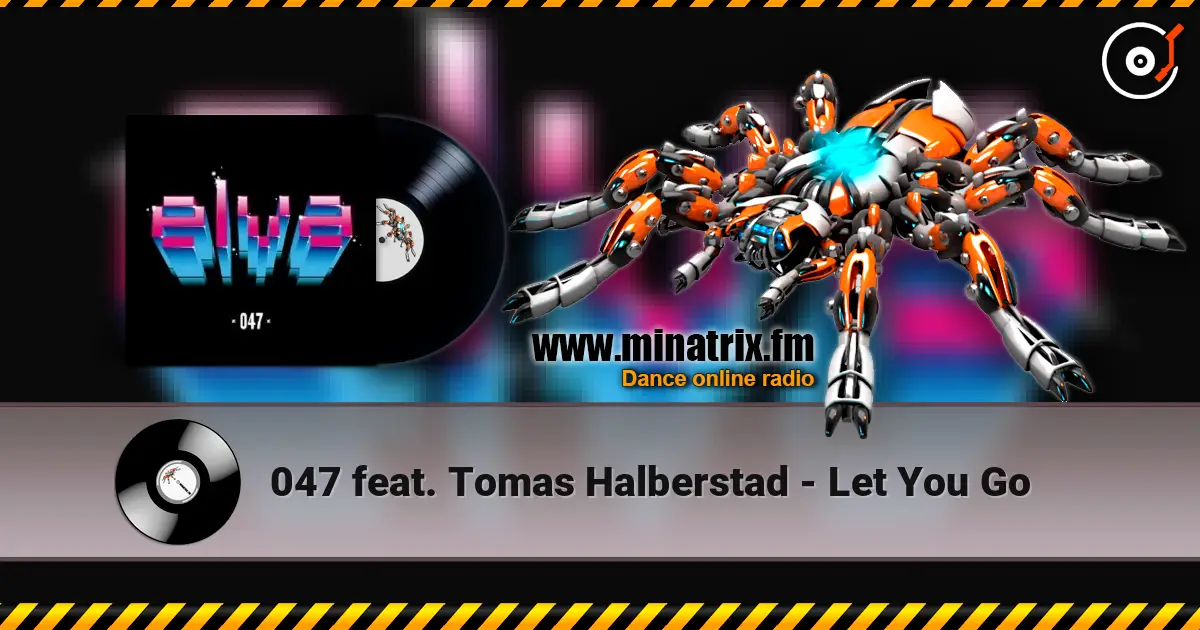 047 feat. Tomas Halberstad - Let You Go ������� ���������