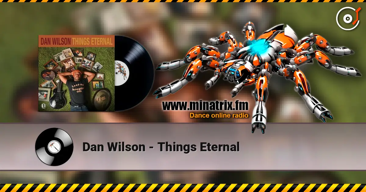 Dan Wilson - Things Eternal ������� ���������