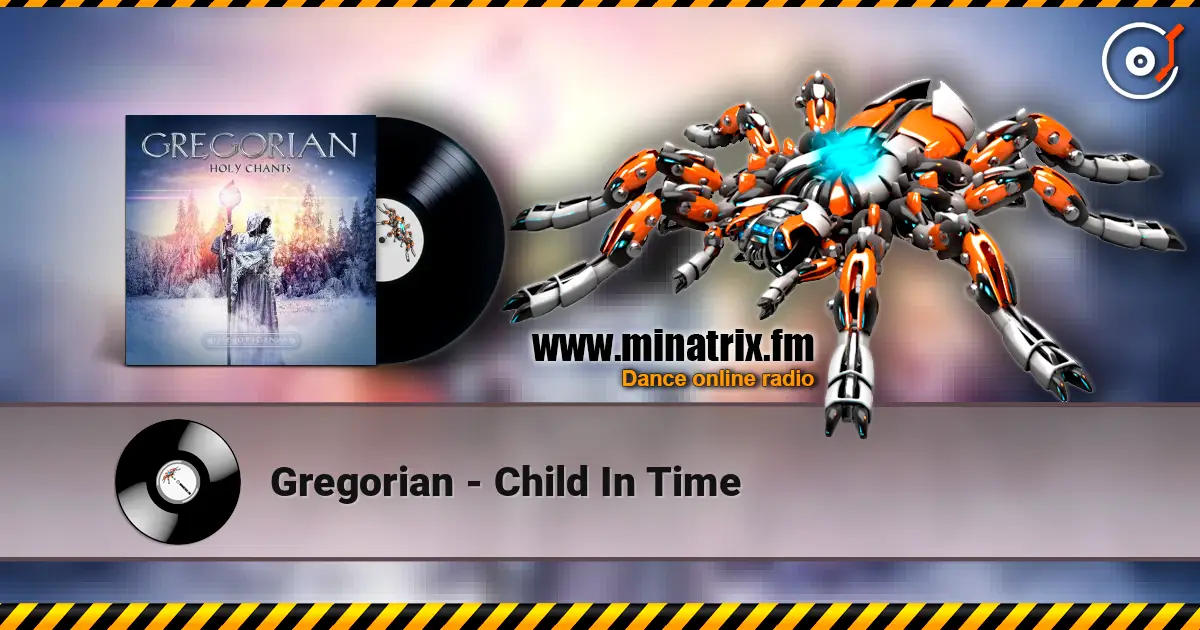 Gregorian - Child In Time listen online in high quality | Minatrix.FM