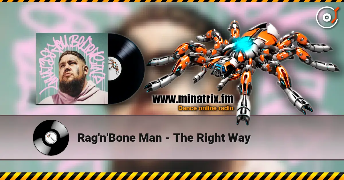 Rag'n'Bone Man - The Right Way ������� ���������