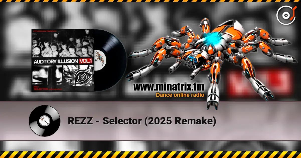 REZZ - Selector (2025 Remake) ������� ���������