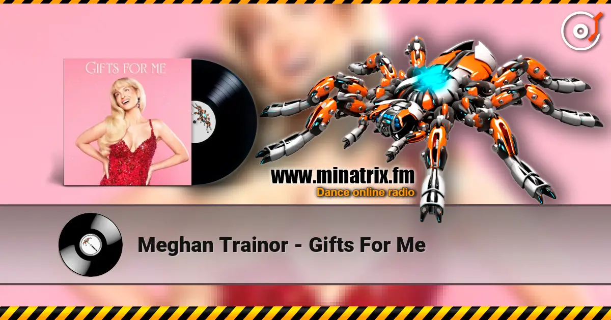 Meghan Trainor - Gifts For Me ������� ���������